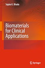 Télécharger le livre :  Biomaterials for Clinical Applications