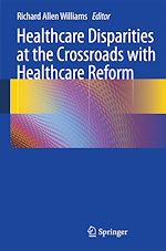 Télécharger le livre :  Healthcare Disparities at the Crossroads with Healthcare Reform