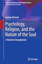 Télécharger le livre :  Psychology, Religion, and the Nature of the Soul