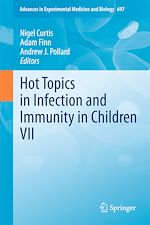 Télécharger le livre :  Hot Topics in Infection and Immunity in Children VII