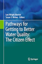 Télécharger le livre :  Pathways for Getting to Better Water Quality: The Citizen Effect