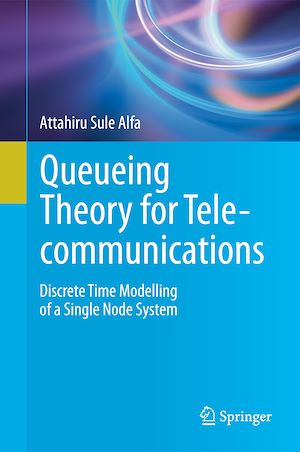 Téléchargez le livre :  Queueing Theory for Telecommunications