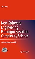 Télécharger le livre :  New Software Engineering Paradigm Based on Complexity Science