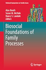 Télécharger le livre :  Biosocial Foundations of Family Processes