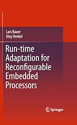 Télécharger le livre :  Run-time Adaptation for Reconfigurable Embedded Processors