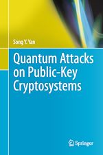 Télécharger le livre :  Quantum Attacks on Public-Key Cryptosystems