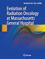 Télécharger le livre :  Evolution of Radiation Oncology at Massachusetts General Hospital