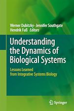 Télécharger le livre :  Understanding the Dynamics of Biological Systems
