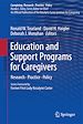 Télécharger le livre :  Education and Support Programs for Caregivers