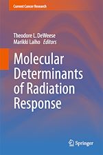 Télécharger le livre :  Molecular Determinants of Radiation Response