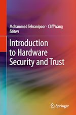 Télécharger le livre :  Introduction to Hardware Security and Trust