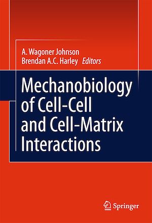 Téléchargez le livre :  Mechanobiology of Cell-Cell and Cell-Matrix Interactions