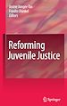 Télécharger le livre :  Reforming Juvenile Justice