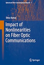 Télécharger le livre :  Impact of Nonlinearities on Fiber Optic Communications