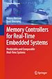 Télécharger le livre :  Memory Controllers for Real-Time Embedded Systems