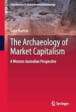 Télécharger le livre :  The Archaeology of Market Capitalism
