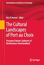 Télécharger le livre :  The Cultural Landscapes of Port au Choix