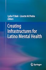 Télécharger le livre :  Creating Infrastructures for Latino Mental Health