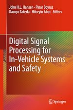 Télécharger le livre :  Digital Signal Processing for In-Vehicle Systems and Safety