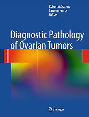 Téléchargez le livre :  Diagnostic Pathology of Ovarian Tumors