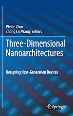 Télécharger le livre :  Three-Dimensional Nanoarchitectures