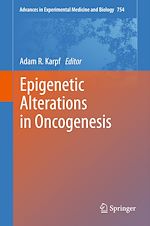 Télécharger le livre :  Epigenetic Alterations in Oncogenesis