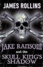 Télécharger le livre :  Jake Ransom and the Skull King's Shadow