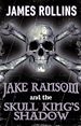 Télécharger le livre :  Jake Ransom and the Skull King's Shadow
