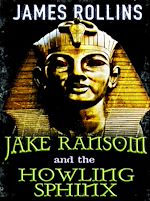Télécharger le livre :  Jake Ransom and the Howling Sphinx