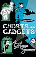 Télécharger le livre :  Ghosts and Gadgets