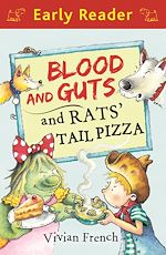 Download this eBook Early Reader: Blood and Guts and Rats' Tail Pizza