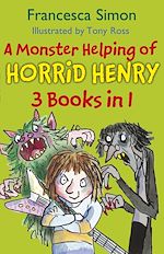 Download this eBook A Monster Helping of Horrid Henry 3-in-1