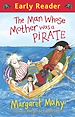 Télécharger le livre :  The Man Whose Mother Was a Pirate