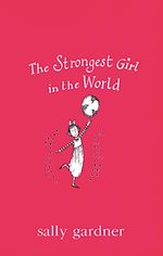 Download this eBook Magical Children: The Strongest Girl In The World