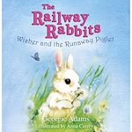 Download this eBook Railway Rabbits: Wisher and the Runaway Piglet