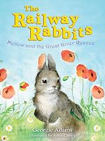Download this eBook Railway Rabbits: Mellow and the Great River Rescue