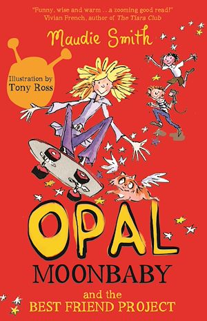 Download the eBook: Opal Moonbaby: Opal Moonbaby and the Best Friend Project