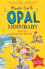 Download this eBook Opal Moonbaby and the Summer Secret