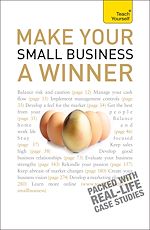 Télécharger le livre :  Make Your Small Business A Winner: Teach Yourself