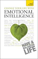 Télécharger le livre :  Change Your Life With Emotional Intelligence