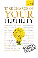 Télécharger le livre :  Take Charge Of Your Fertility: Teach Yourself