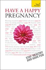 Télécharger le livre :  Have A Happy Pregnancy: Teach Yourself
