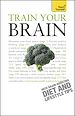 Télécharger le livre :  Train Your Brain: Teach Yourself