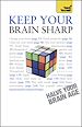 Télécharger le livre :  Keep Your Brain Sharp: Teach Yourself
