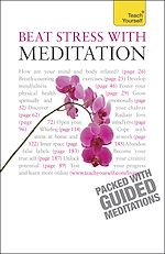 Télécharger le livre :  Beat Stress With Meditation: Teach Yourself
