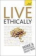 Télécharger le livre :  Live Ethically: Teach Yourself
