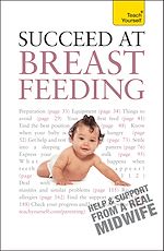 Télécharger le livre :  Succeed At Breastfeeding: Teach Yourself