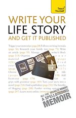 Télécharger le livre :  Write Your Life Story And Get It Published: Teach Yourself