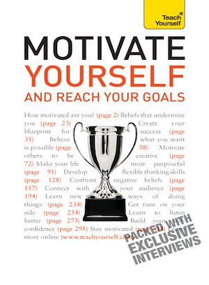 Téléchargez le livre :  Motivate Yourself and Reach Your Goals: Teach Yourself