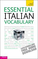 Télécharger le livre :  Essential Italian Vocabulary: Teach Yourself